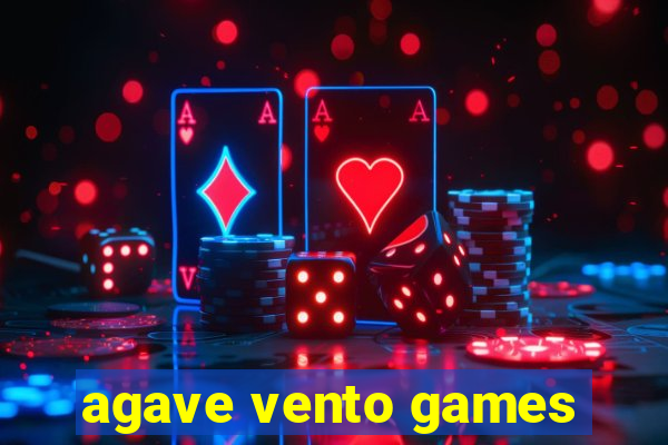 agave vento games